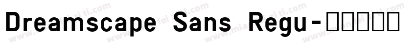Dreamscape Sans Regu字体转换
